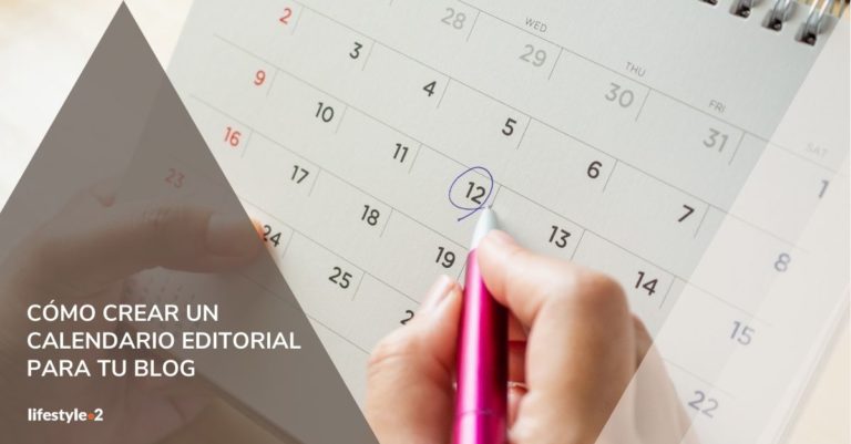Cómo crear un calendario editorial para tu blog